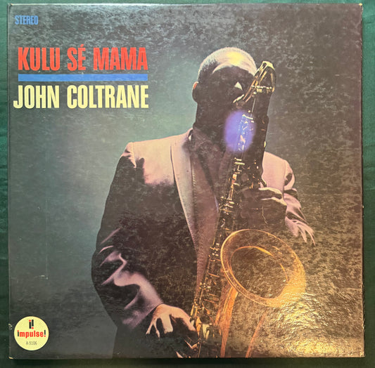 John Coltrane - Kulu Se Mama 1st Press 1966 Stereo Impulse