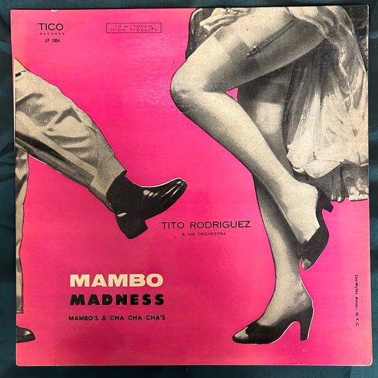 Tito Rodriguez - Mambo Madness 2nd Press 1956 Tico Black Label Early Mambo