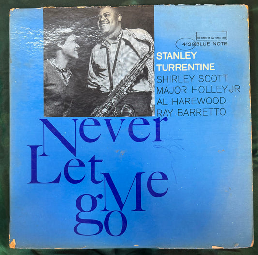 Stanley Turrentine - Never Let Me Go 1st Mono Press Blue Note 1963