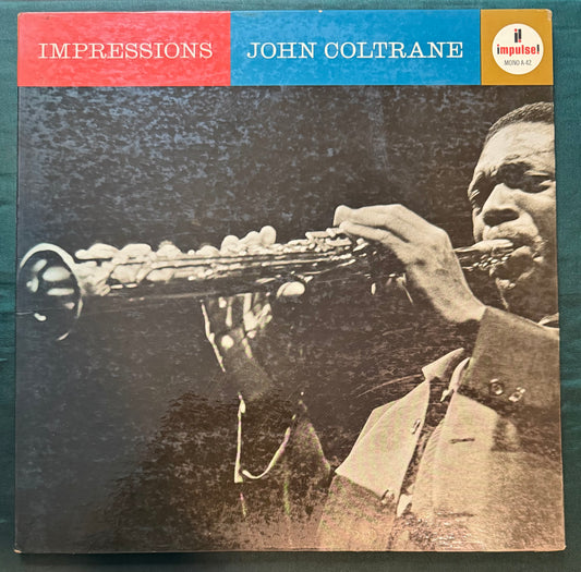 John Coltrane - Impressions 1st Press Mono 1963 Impulse Van Gelder
