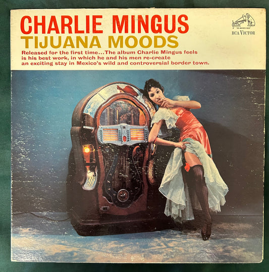 Charlie Mingus - Tijuana Moods 1st Mono Press 1962 RCA Victor