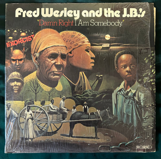 Fred Wesley & The J.B.’s - Damn Right I Am Somebody 1st Press 1974 People Funk