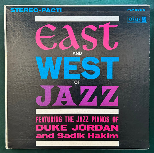 Duke Jordan And Sadik Hakim - East And West Of Jazz 1962 1st Stereo Press