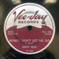 Jimmy Reed You've Got me Dizzy/Honey Don't Let me Go Vee-Jay 78 1956