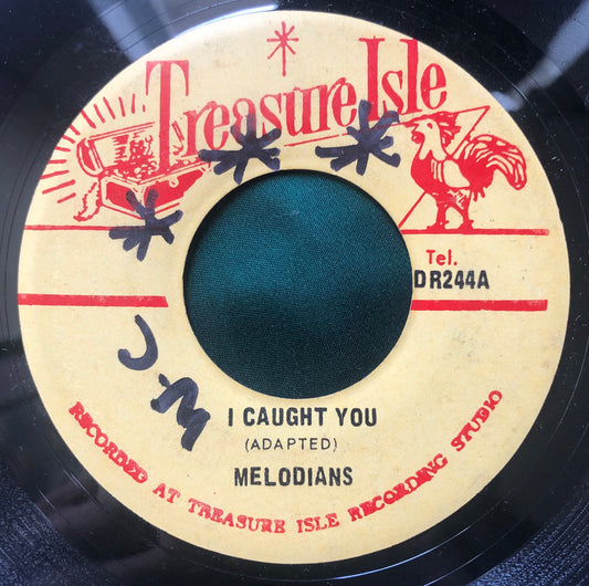 Melodians - I Caught You / I Know Just How She Feels Treasure Isle Rocksteady 45