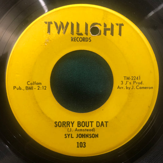 Syl Johnson - Sorry Bout Dat / Different Strokes 1967 Twilight Records Funk 45